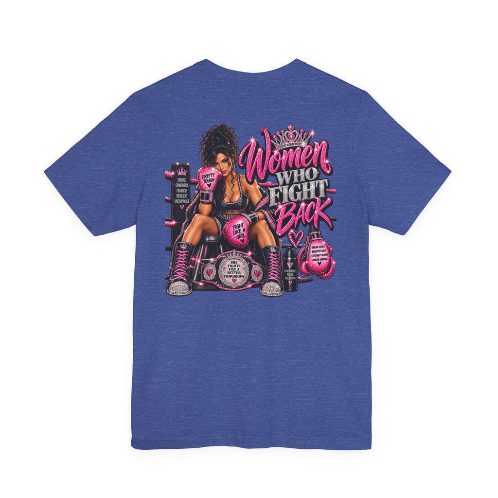 Women Who Fight Back Graphic Tee