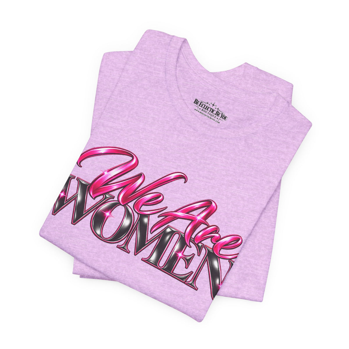 We Are Women EMTs Graphic T-Shirt