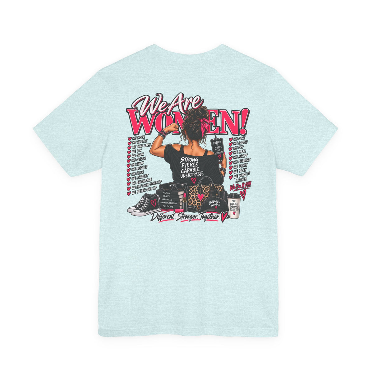 We Are Women Empowerment Graphic Tee