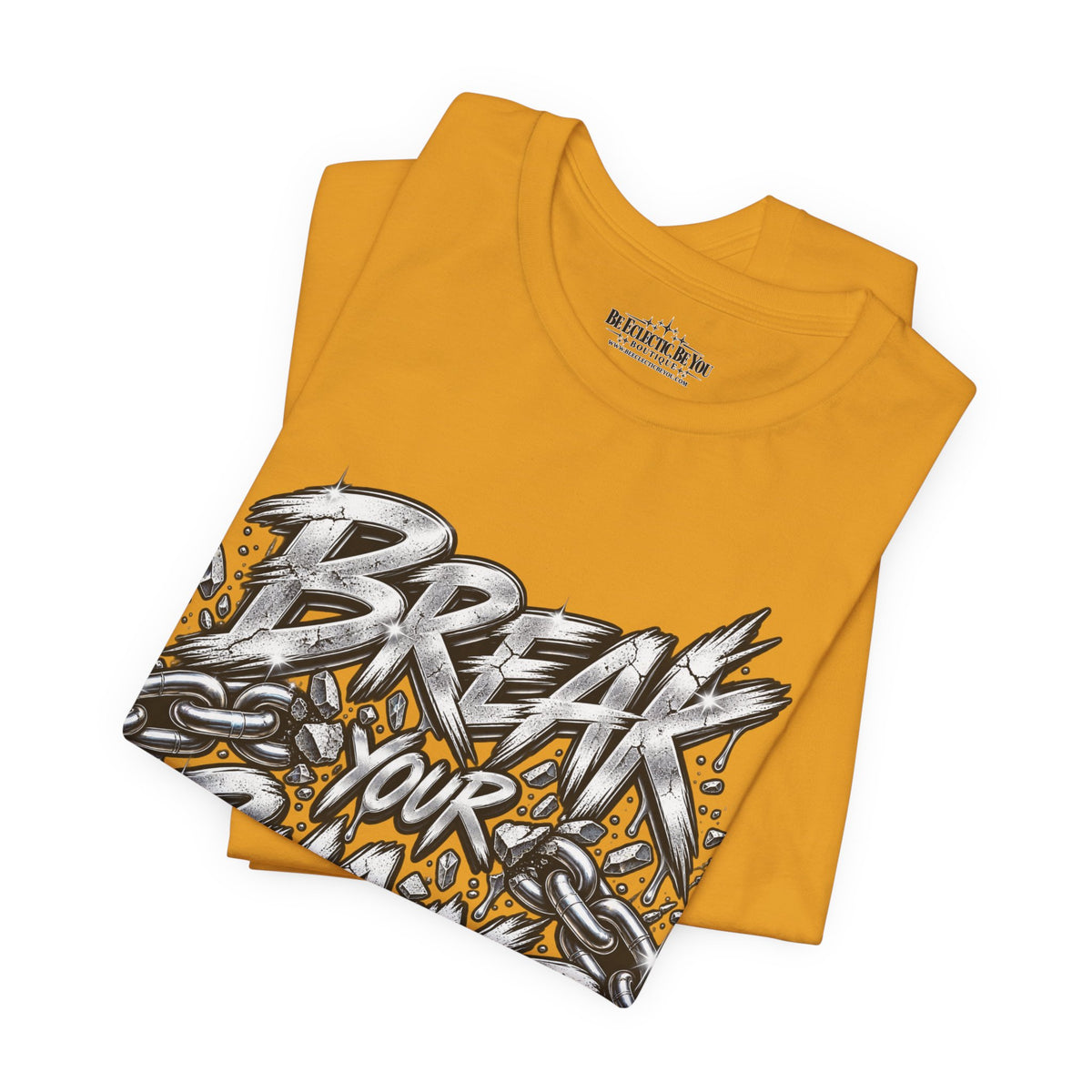 Break Your Chains Graphic T-Shirt