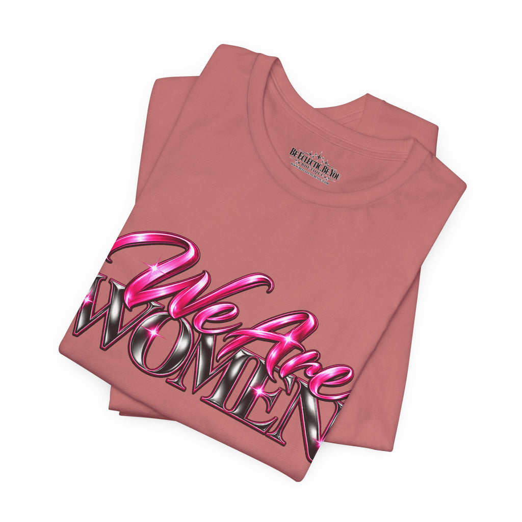 We Are Women Cops Graphic Tee