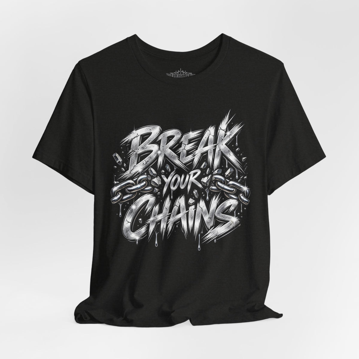 Break Your Chains Graphic T-Shirt