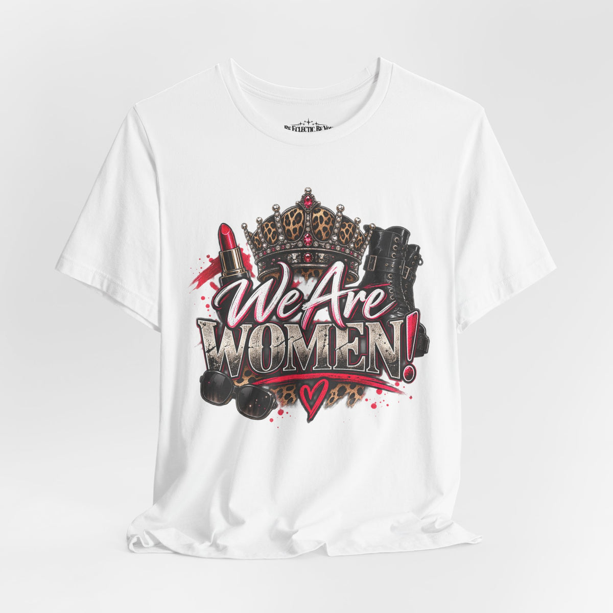 We Are Women Empowerment T-Shirt