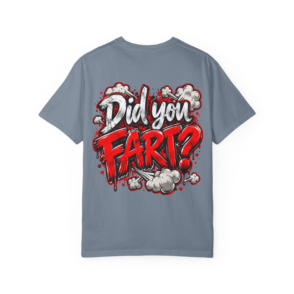 Did You Fart? Graphic T-Shirt
