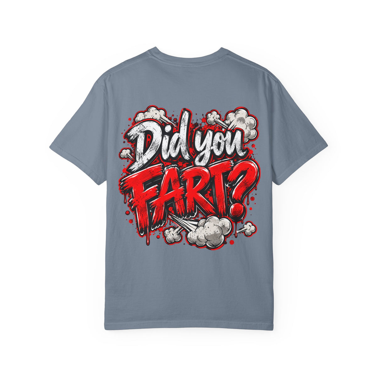 Did You Fart? Graphic T-Shirt