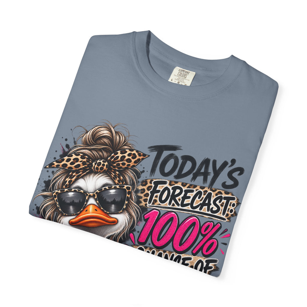 Graphic T-Shirt — "Today's Forecast: 100% Chance I Don't Care" Duck Design