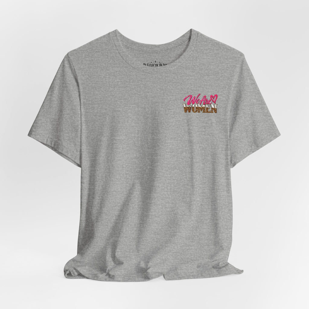 Women Supporting Women Graphic Tee