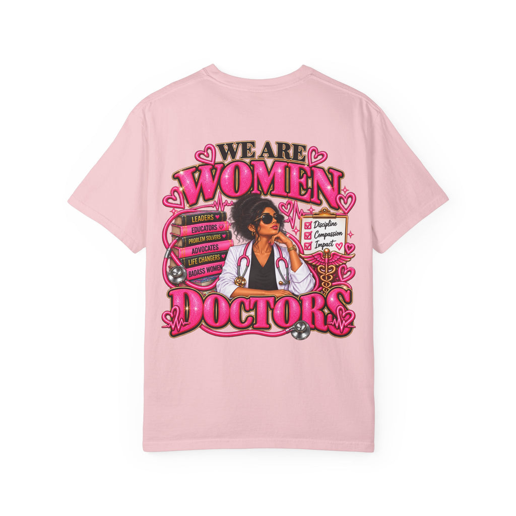 We Are Women Doctors Empowerment Graphic T-Shirt