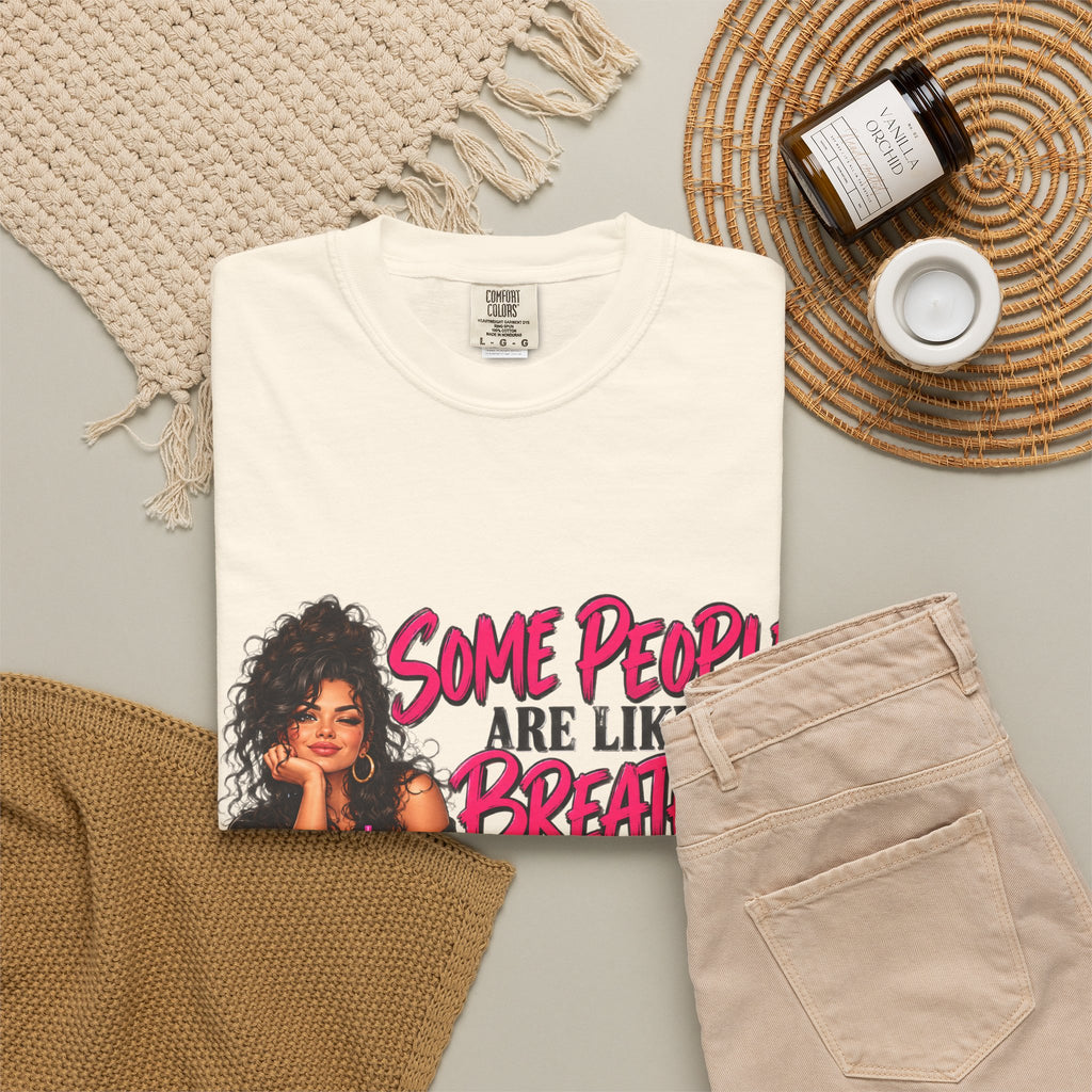 Breath of Fresh Air T-Shirt — "Some People Are Like A Breath Of Fresh Air And Some Are Just Hot Air" Graphic Tee