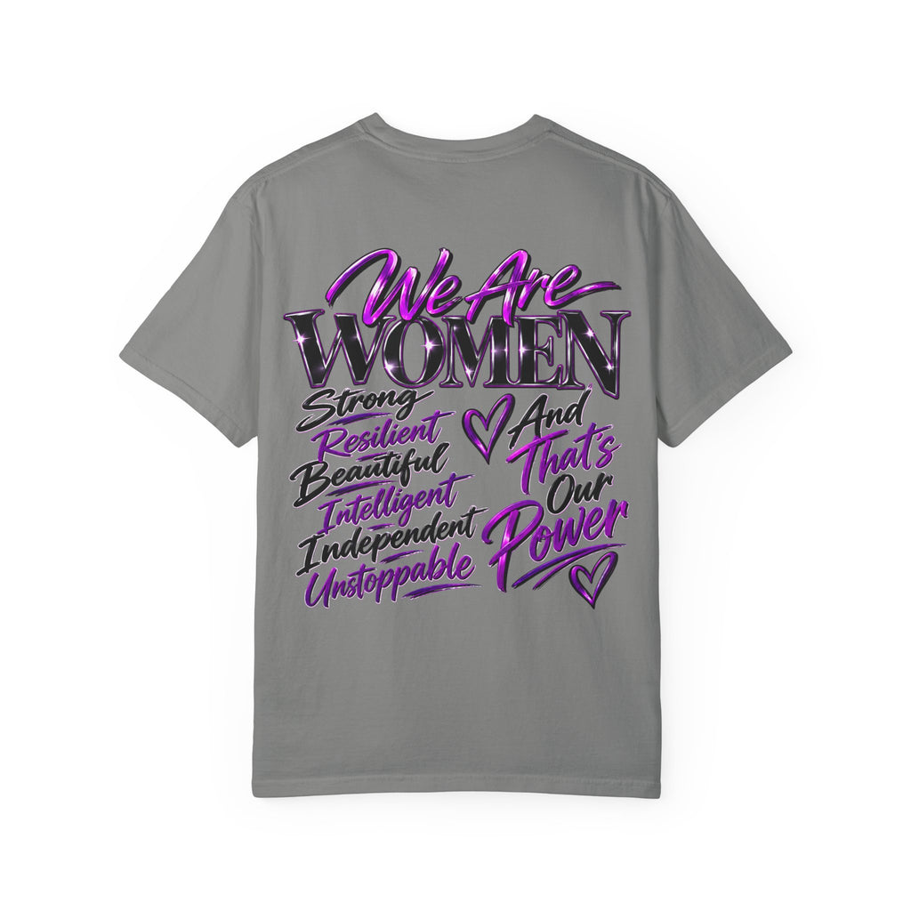 We Are Women T‑Shirt — Feminist Empowerment Graphic Tee (Strong, Resilient, Beautiful)