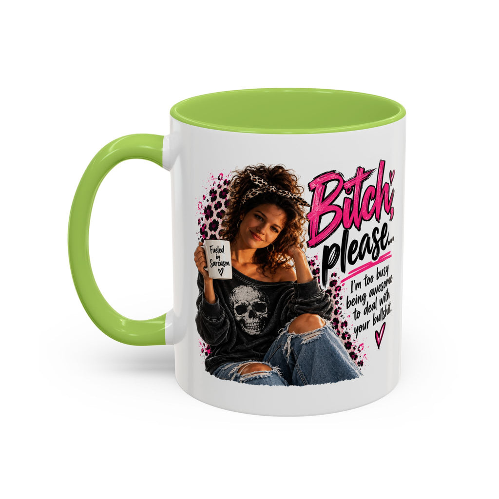Accent Coffee Mug - "Bitch Please" Funny Sassy Woman Graphic Mug (11/15oz)