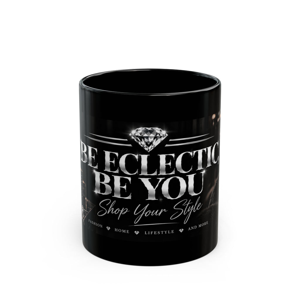 Be Eclectic, Be You Black Mug