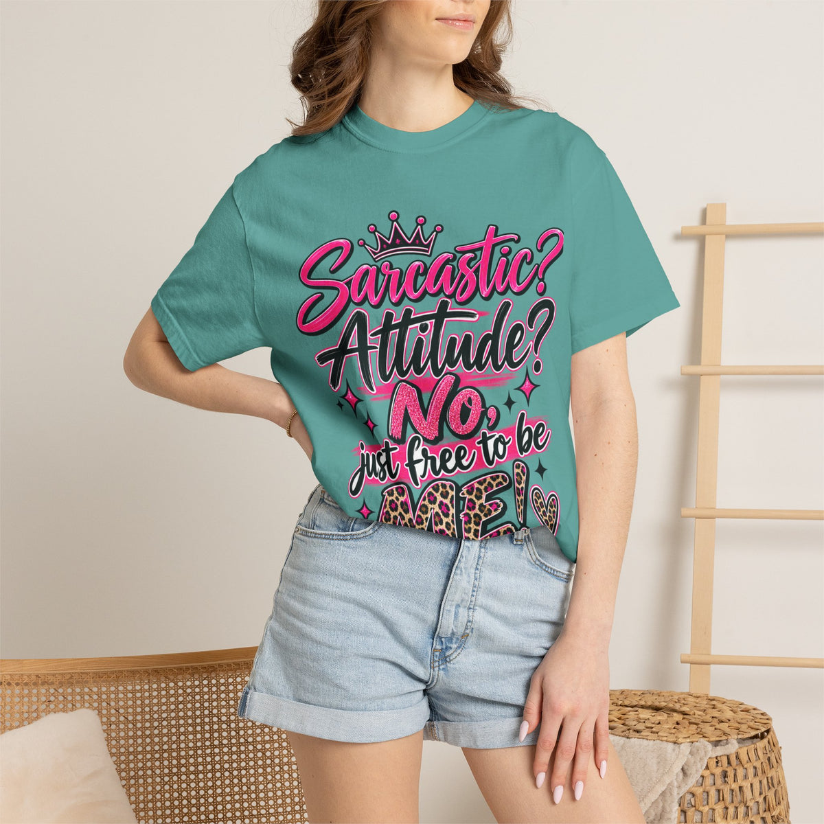 Sarcastic? Attitude? No, Just Free to Be Me! Graphic T-Shirt