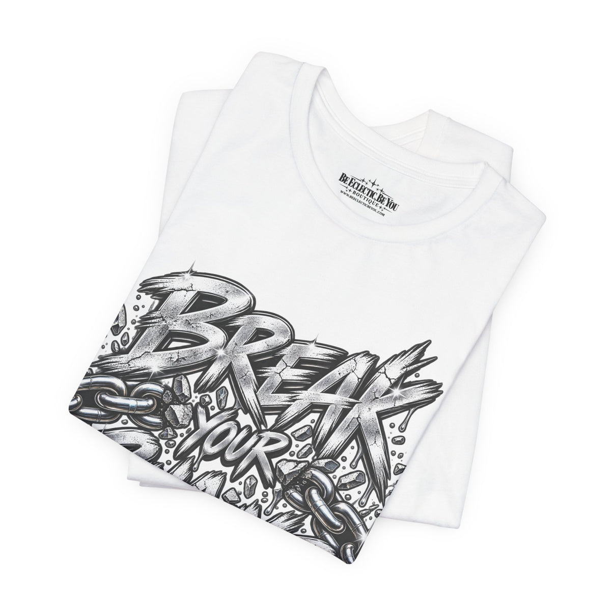Break Your Chains Graphic T-Shirt