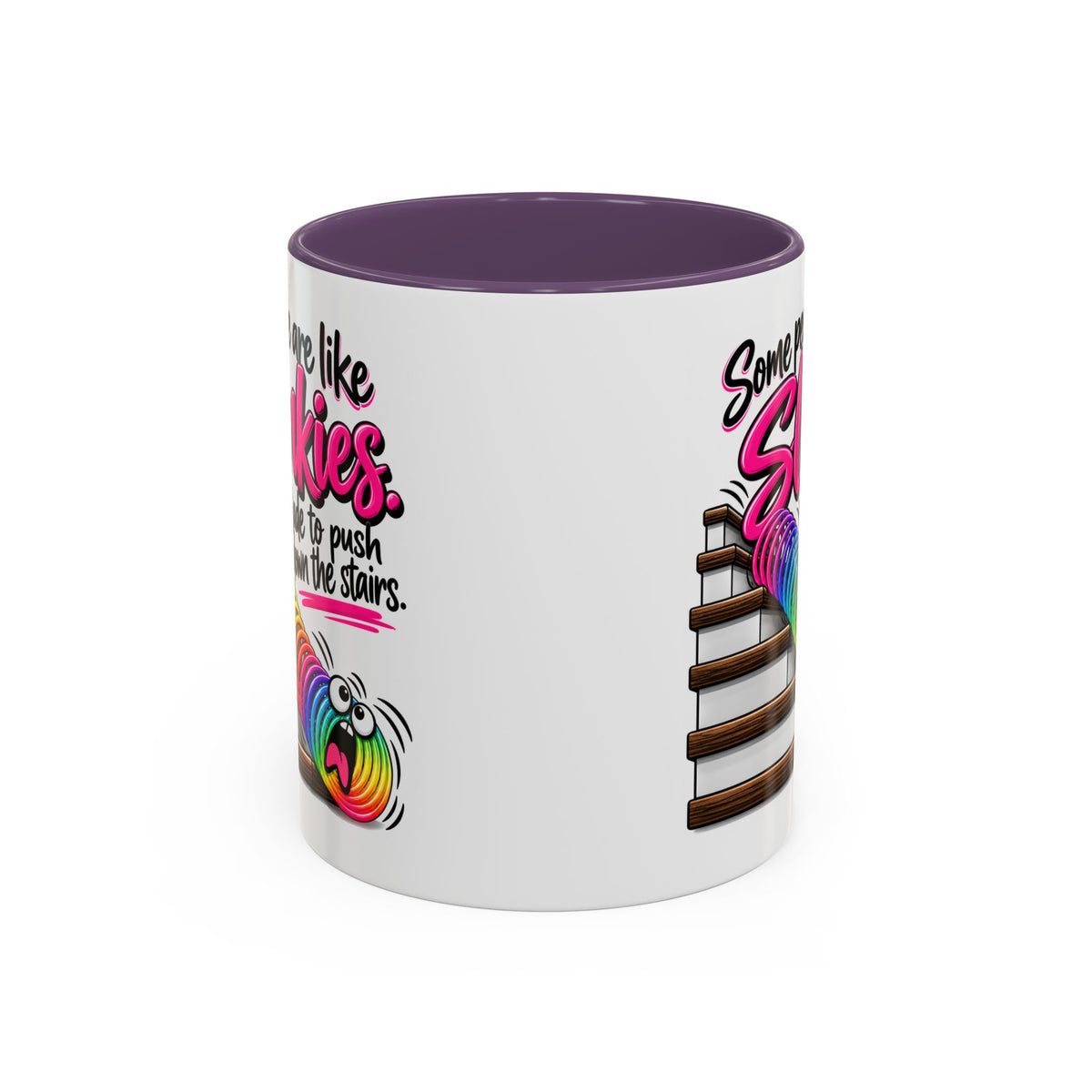 “Some People Are Like Slinkies” Mug