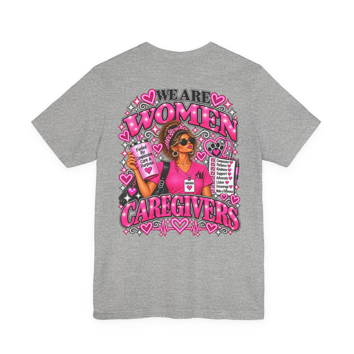 We Are Women Caregivers Awareness T-Shirt
