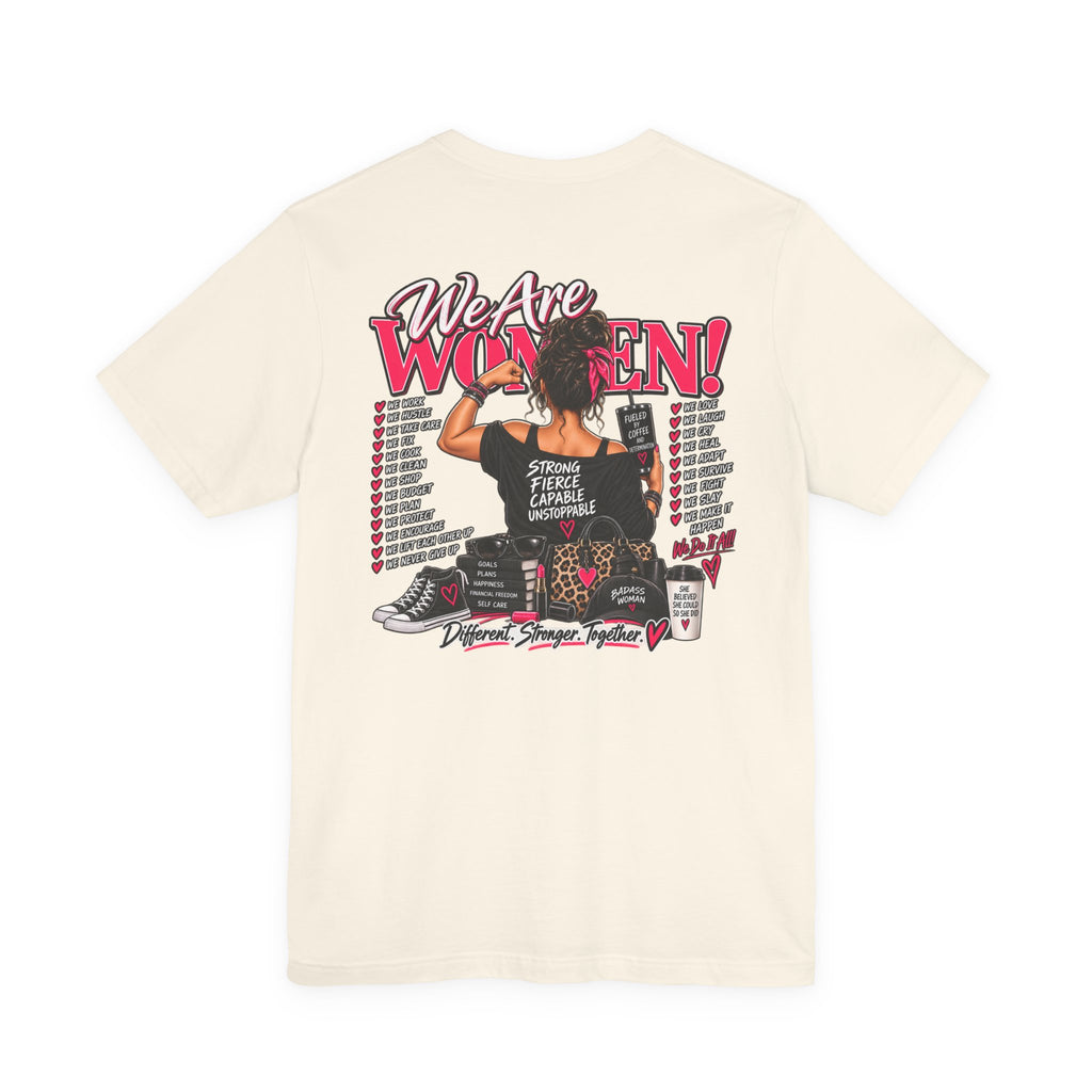 We Are Women Empowerment Graphic Tee
