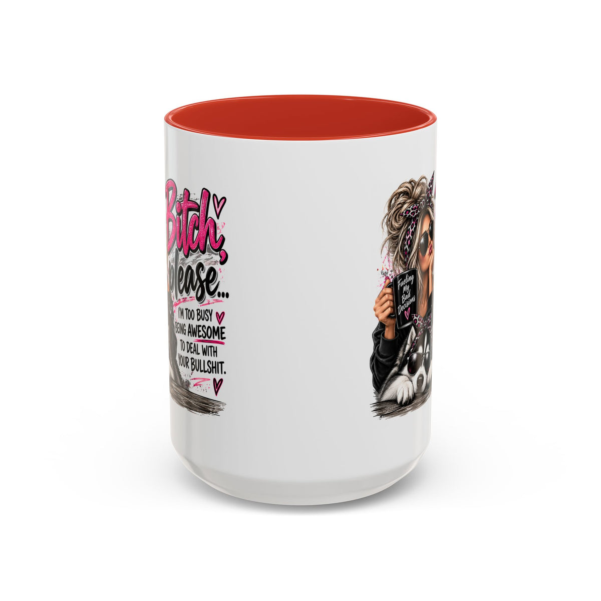 “Bitch Please” Husky Mug