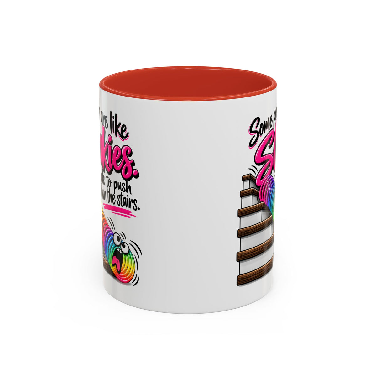 “Some People Are Like Slinkies” Mug
