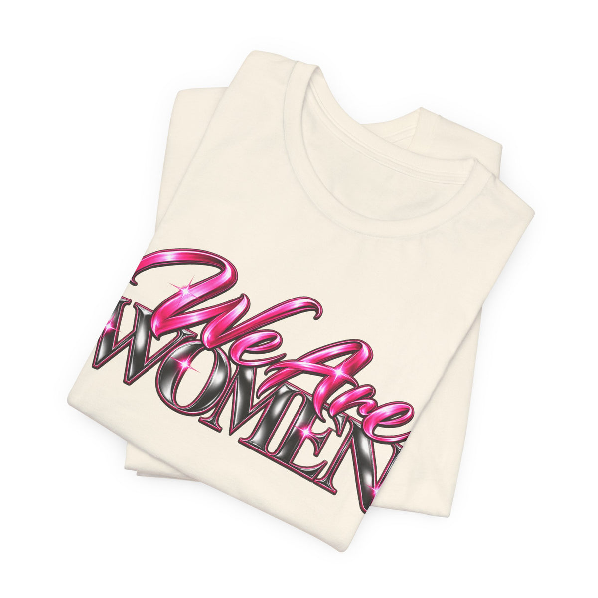 We Are Women Administrators Graphic Tee