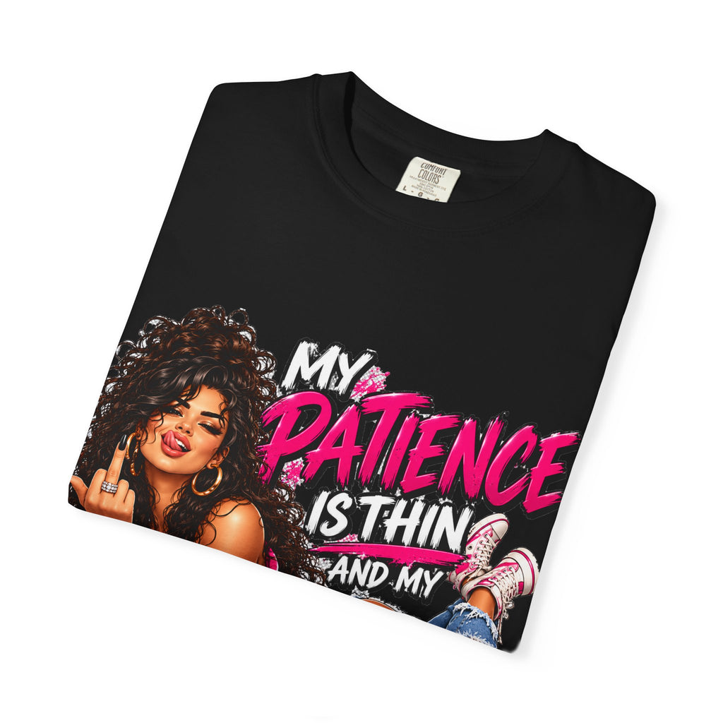 Graphic T-Shirt — "My Patience Is Thin and My Give a F*** Is Broken" Retro Sassy Woman