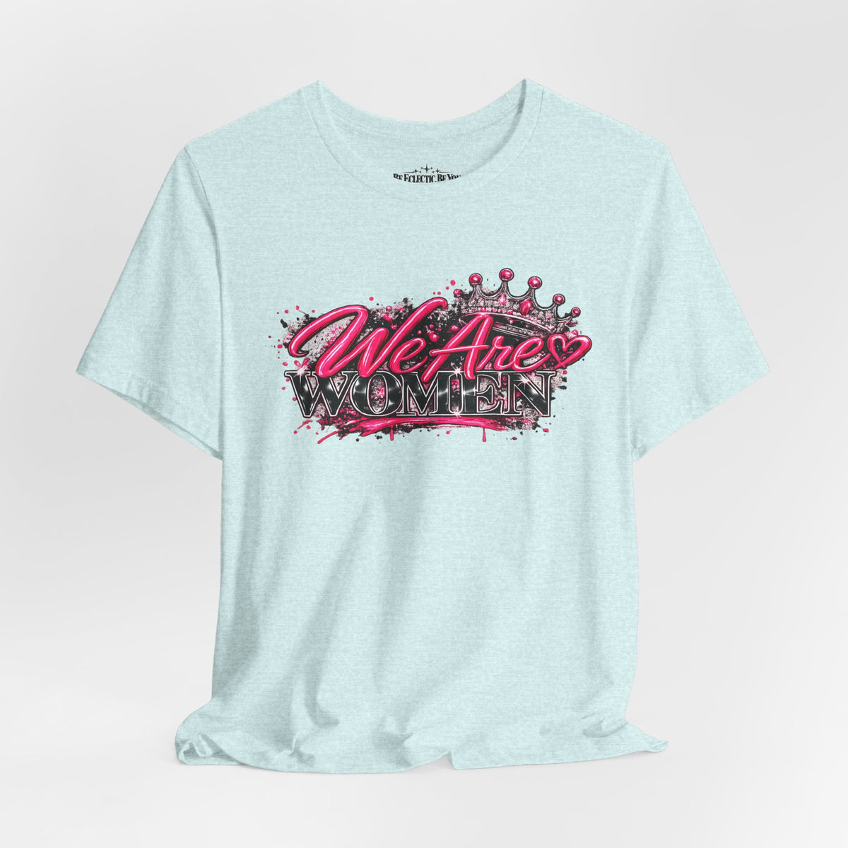 We’re are women Pink Graffiti Graphic T-Shirt