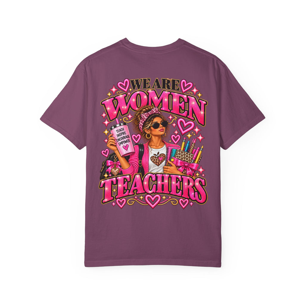 We Are Women Teachers T-Shirt