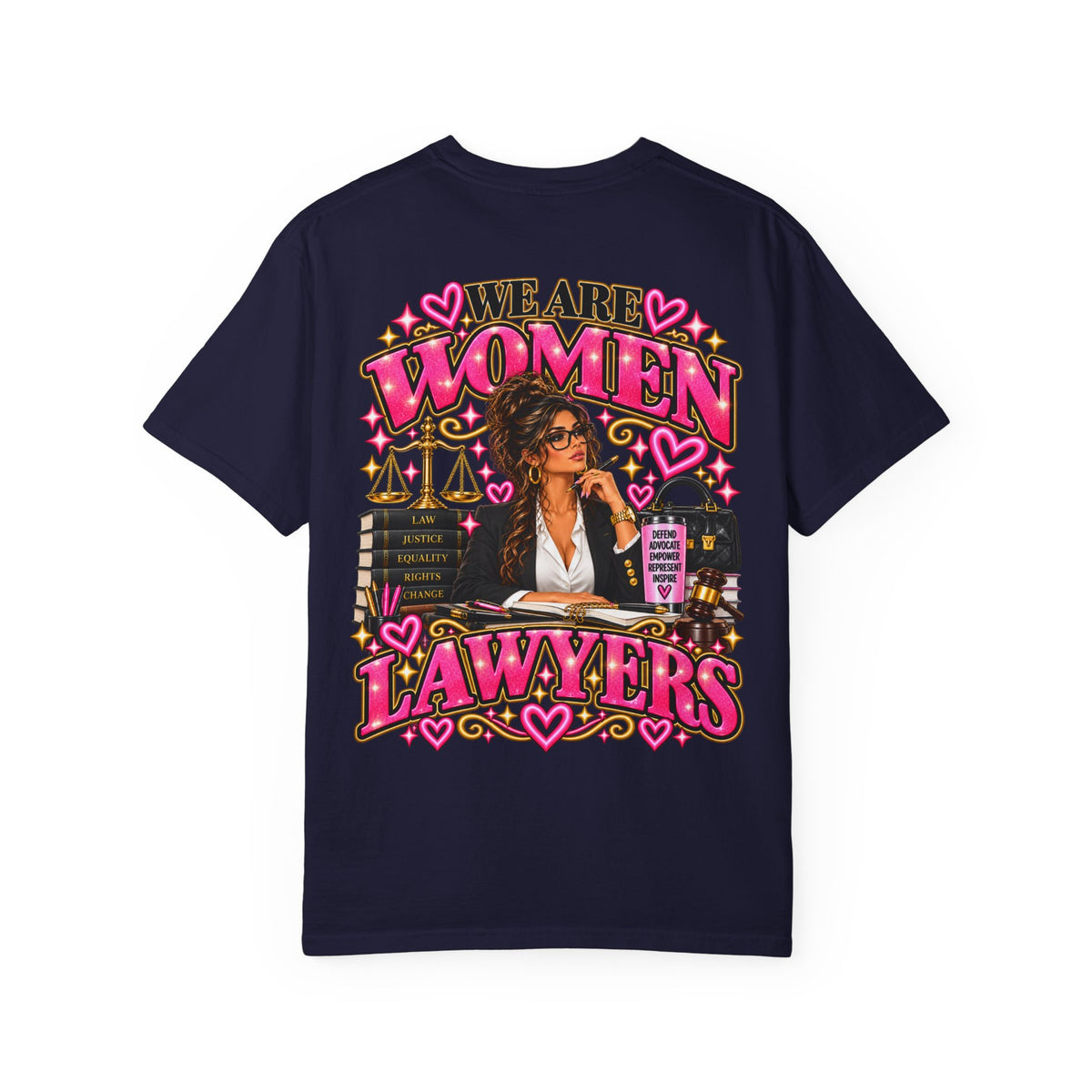 We Are Women Lawyers T-Shirt — Feminist Attorney Graphic Tee