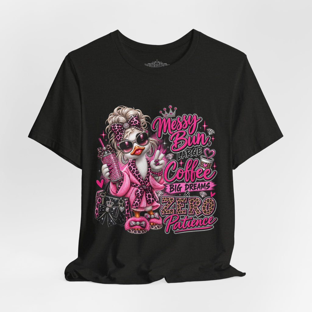 Messy Bun Coffee Big Dreams Pink Glam T-Shirt