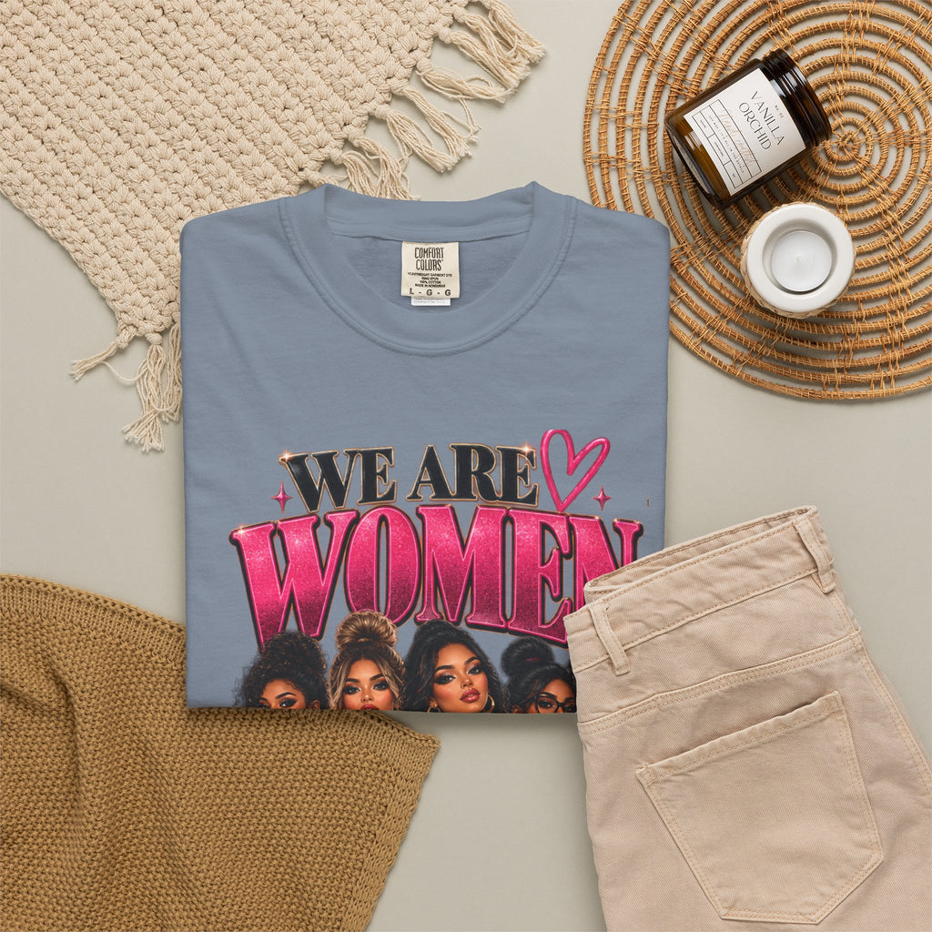 We Are Women Graphic T-Shirt — Empowering Female Nurses Design