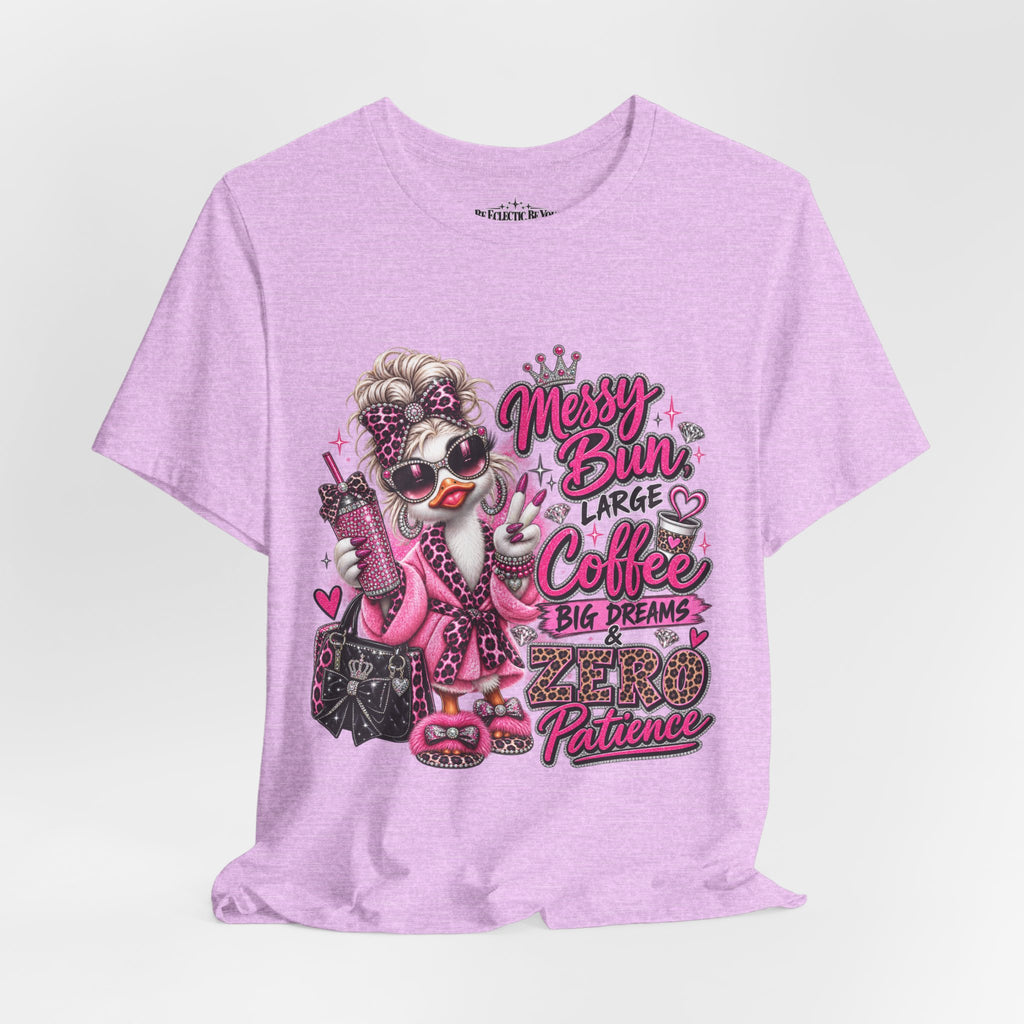 Messy Bun Coffee Big Dreams Pink Glam T-Shirt
