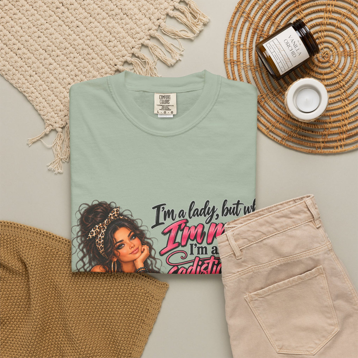 Sassy Lady Graphic T-Shirt — "I'm a lady, but when I'm mad..."