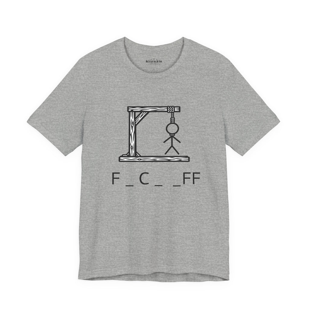 Hangman “F_C_ _FF” Graphic T-Shirt
