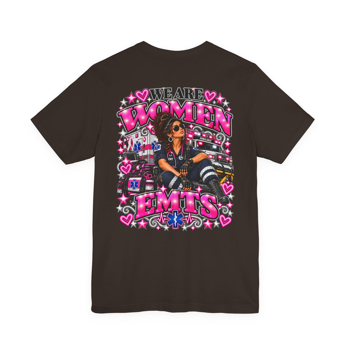 We Are Women EMTs Graphic T-Shirt