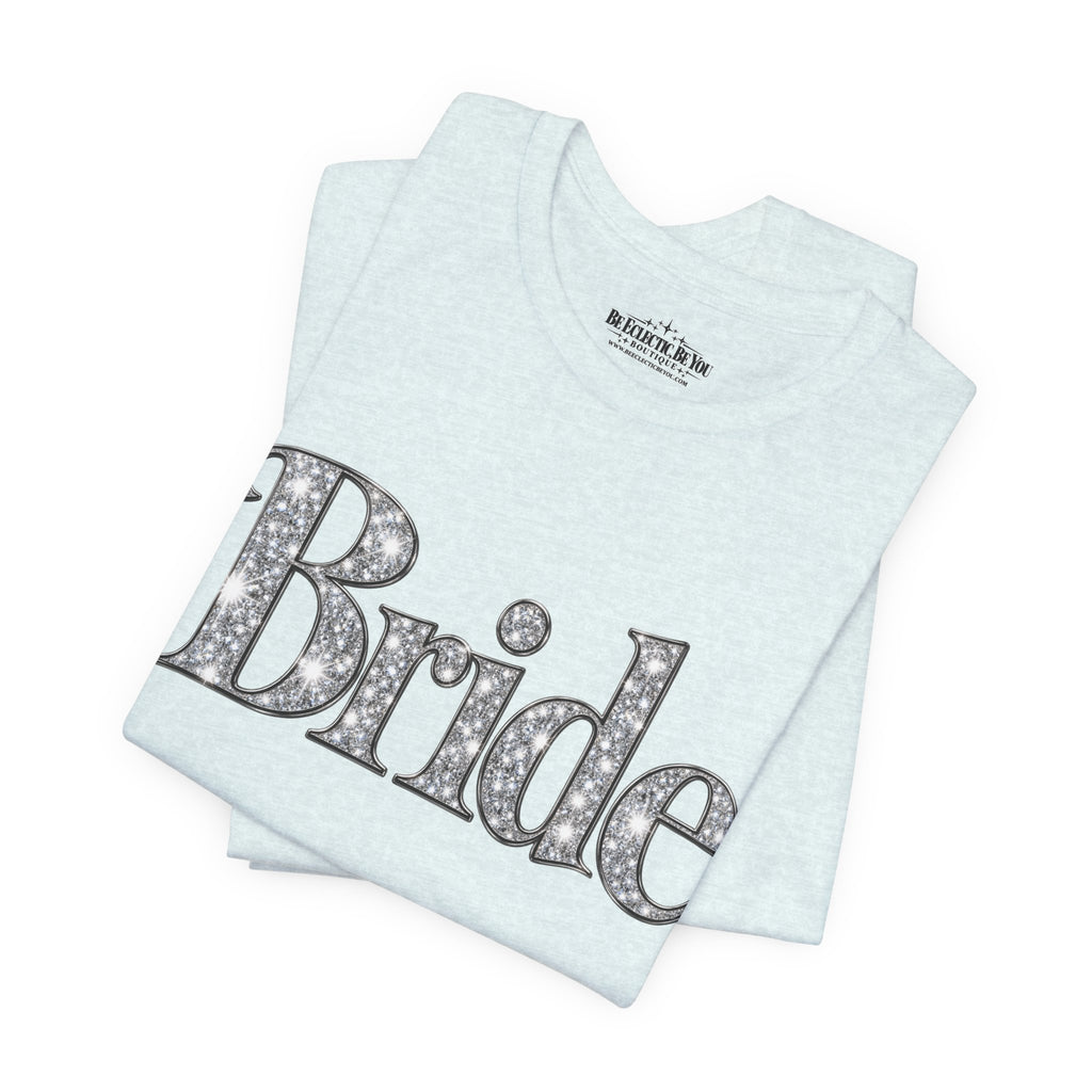 Bride Graphic Tee – Bridal Shower and Bachelorette Party Shirt