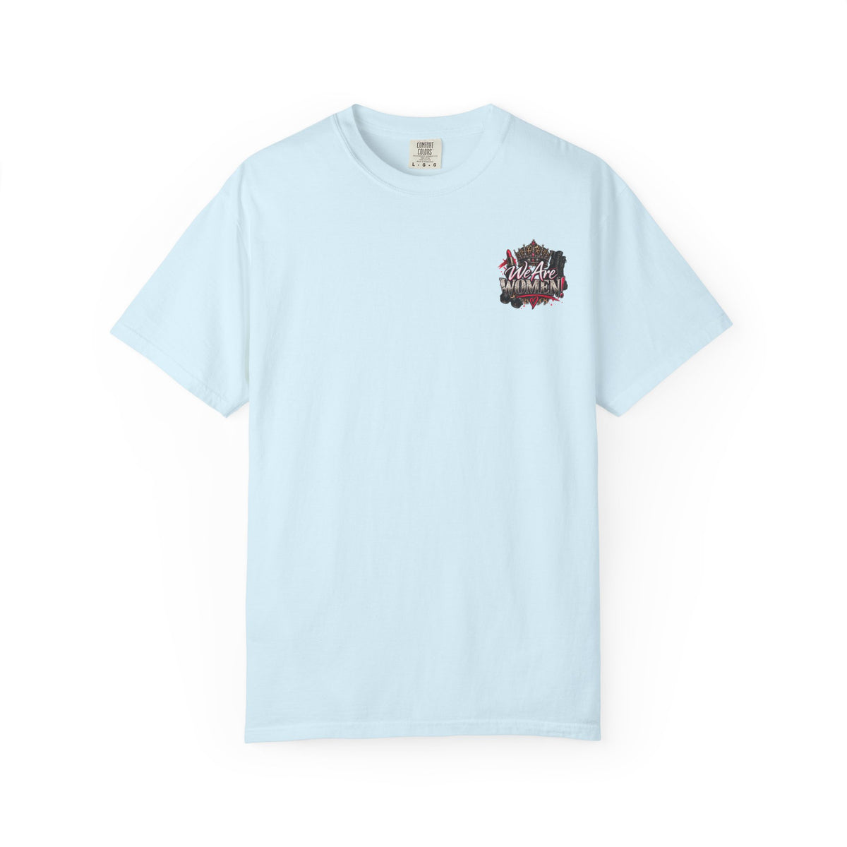 We Are Women! Graphic T-Shirt — Feminist Crown & Makeup Empowerment Tee