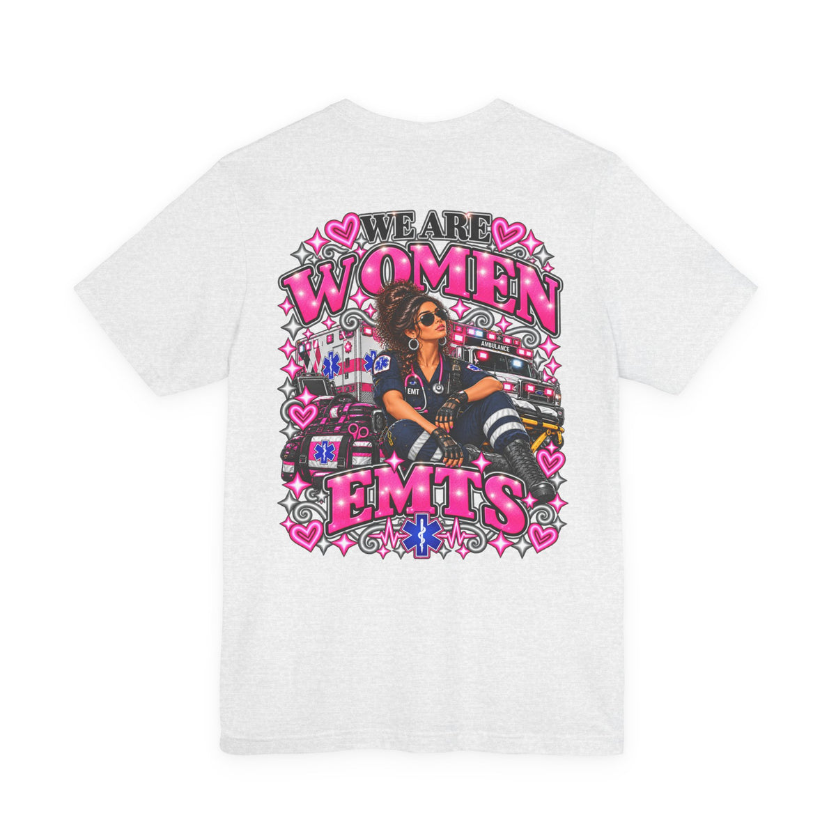 We Are Women EMTs Graphic T-Shirt