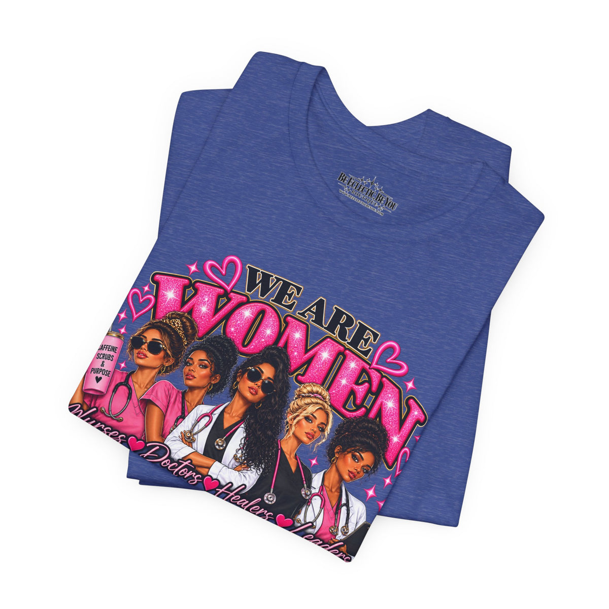 We Are Women Empowerment Graphic T-Shirt