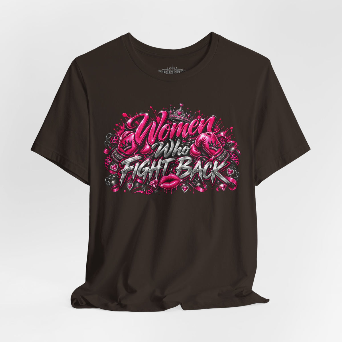 Women Who Fight Back Empowerment Graphic T-Shirt