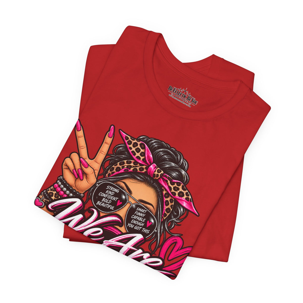 We Are Women Empowerment Graphic T-Shirt