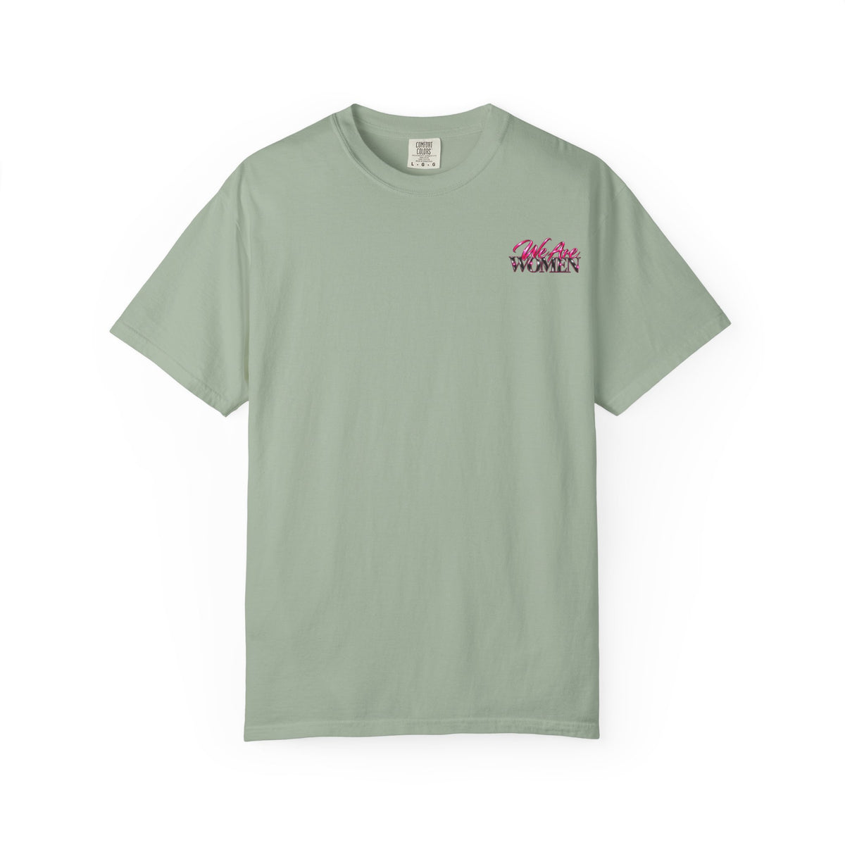 We Are Women Graphic T-Shirt