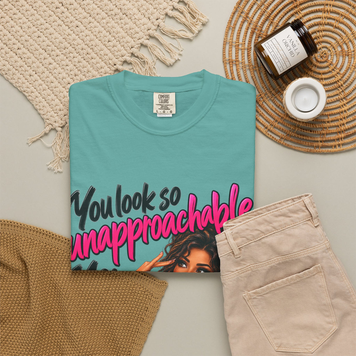 You Look So Unapproachable T-Shirt — Sassy Graphic Tee for Confident Women