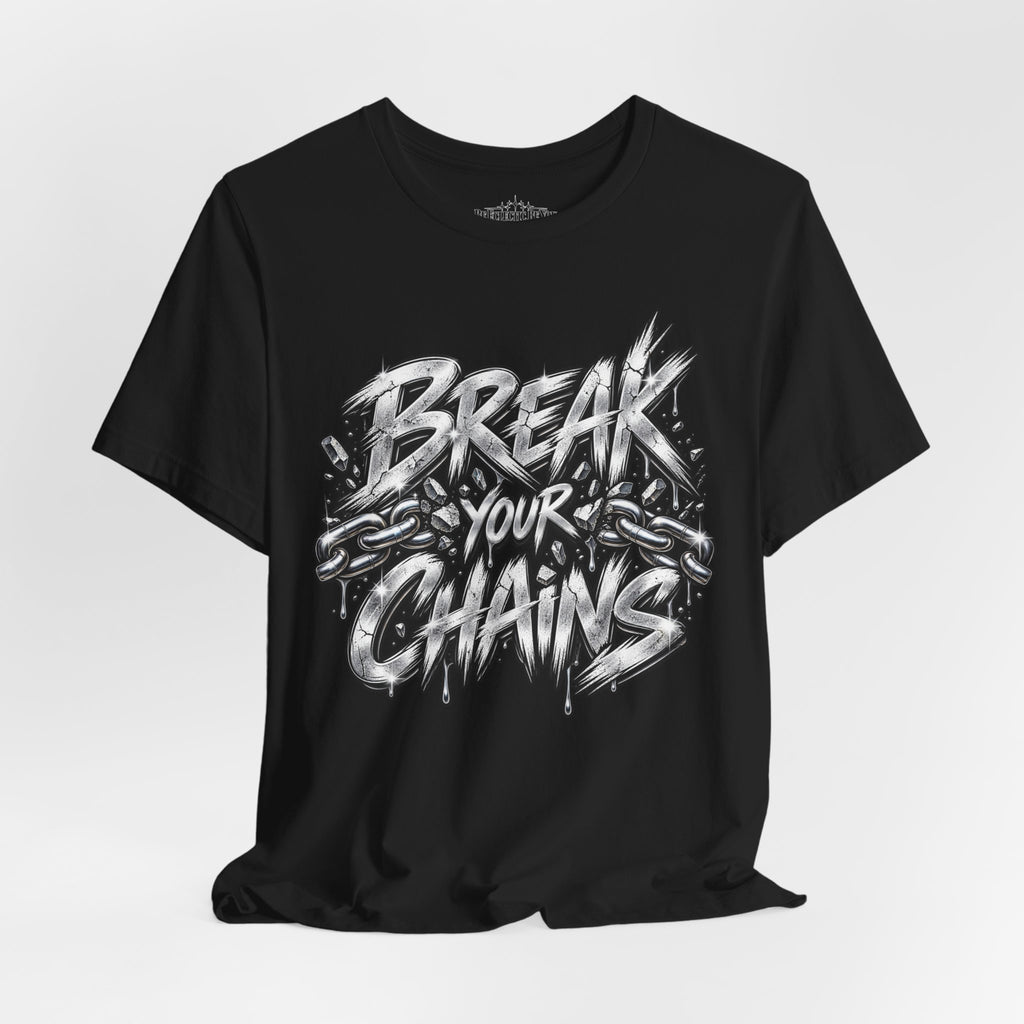 Break Your Chains Graphic T-Shirt