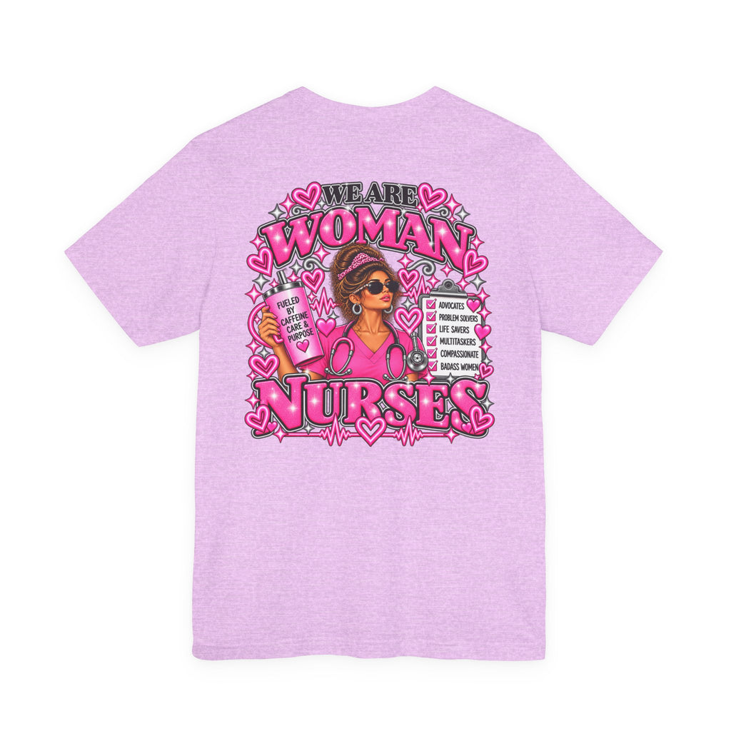 We Are Women Nurses Graphic Tee