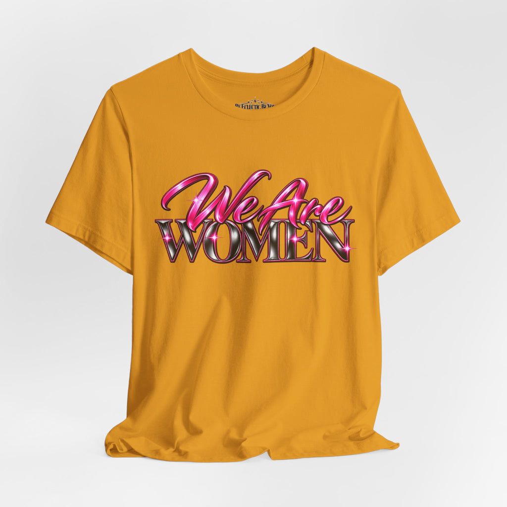 We Are Women Caregivers Awareness T-Shirt