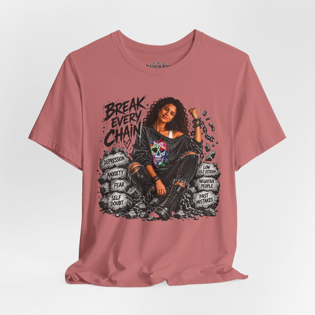 Break Every Chain Inspirational T-Shirt