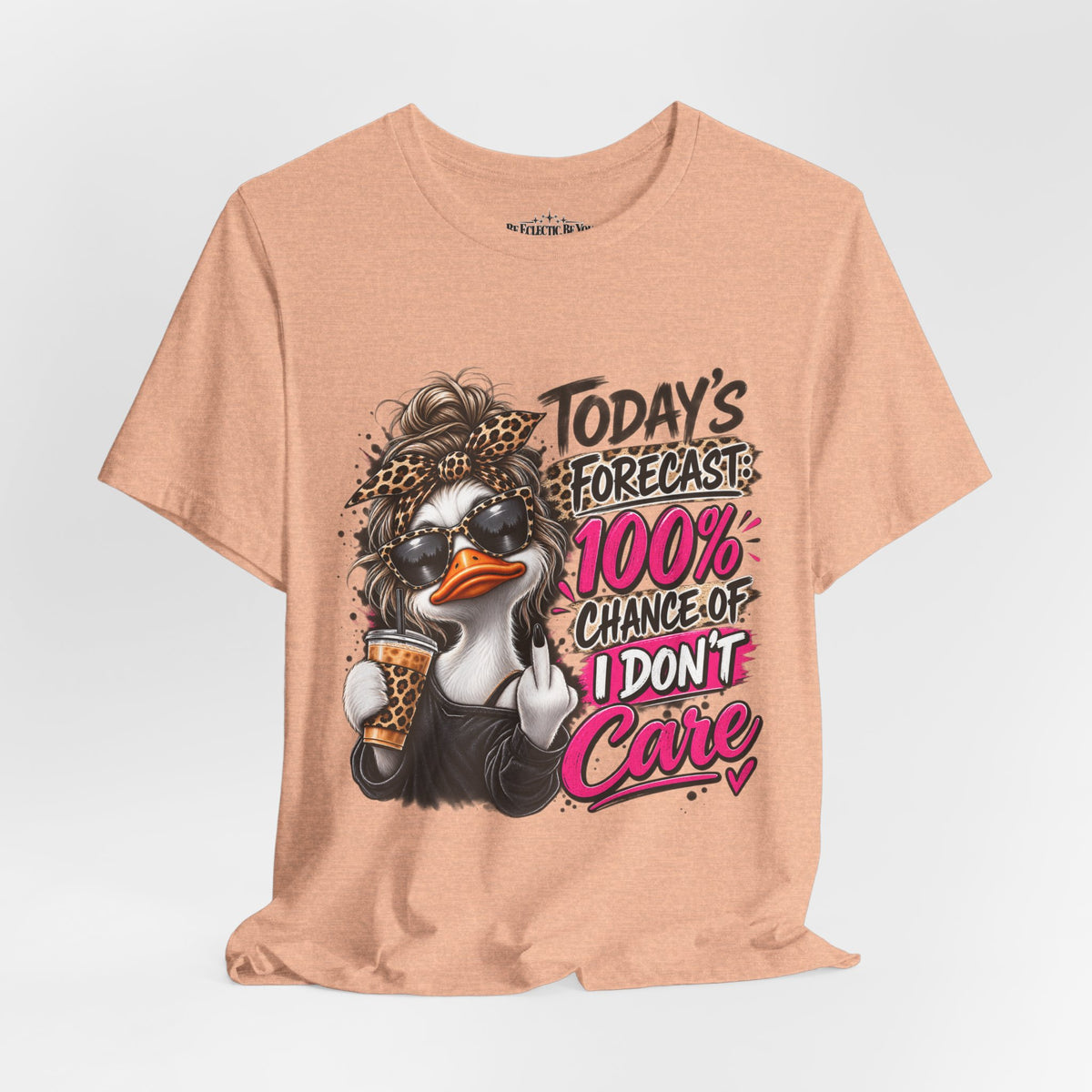Today's Forecast 100% Chance of I Don't Care Funny Duck Graphic Tee