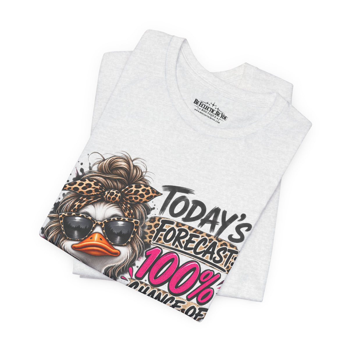 Today's Forecast 100% Chance of I Don't Care Funny Duck Graphic Tee