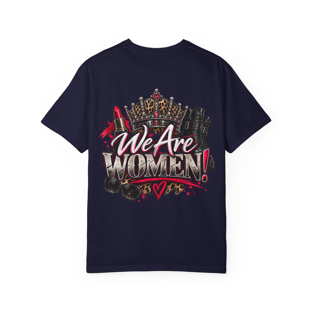 We Are Women! Graphic T-Shirt — Feminist Crown & Makeup Empowerment Tee
