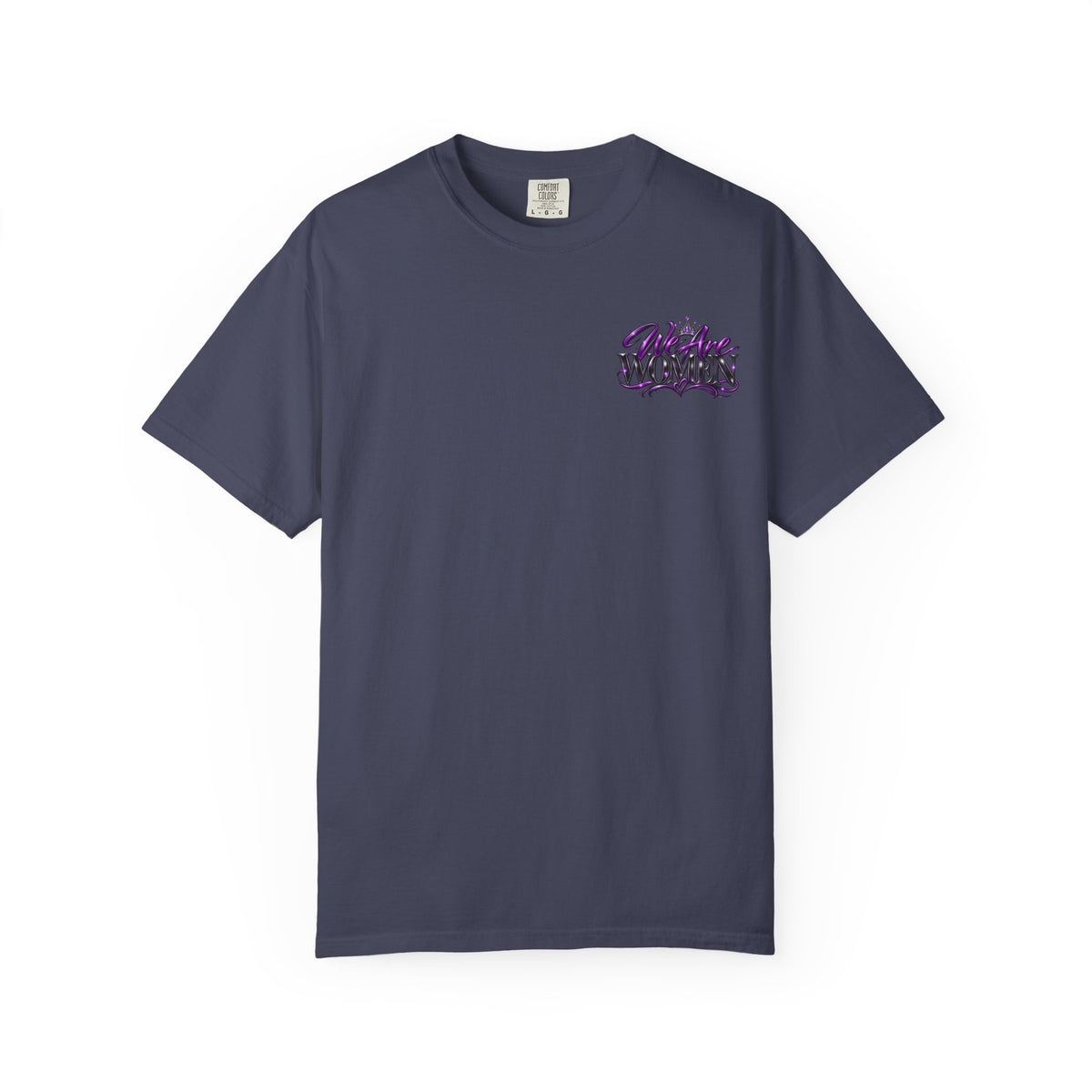 We Are Women T‑Shirt — Feminist Empowerment Graphic Tee (Strong, Resilient, Beautiful)